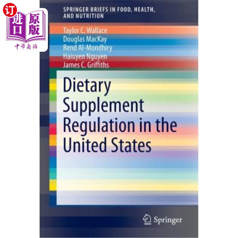 海外直订Dietary Supplement Regulation in the United States 美国的膳食补充剂法规