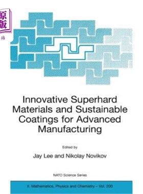 海外直订Innovative Superhard Materials and Sustainable Coatings for Advanced Manufacturi 用于先进制造的创新超硬材料
