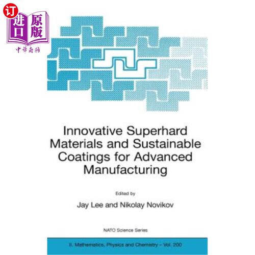 海外直订Innovative Superhard Materials and Sustainable Coatings for Advanced Manufacturi 用于先进制造的创新超硬材料