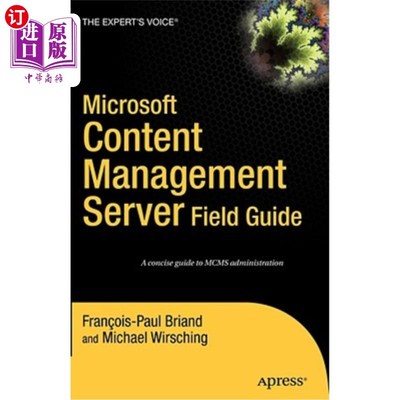 海外直订Microsoft Content Management Server Field Guide Microsoft内容管理服务器字段指南