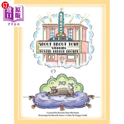 海外直订Snout About Town: A Tale for Precocious Canines and Their Personal Assistants 关于城镇的鼻子:早熟的狗和他们