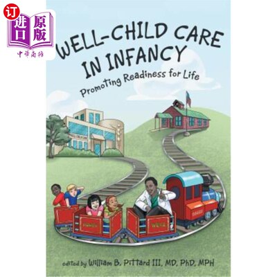 海外直订医药图书Well-Child Care in Infancy: Promoting Readiness for Life 婴儿期良好的儿童护理：促进为生活做好准备