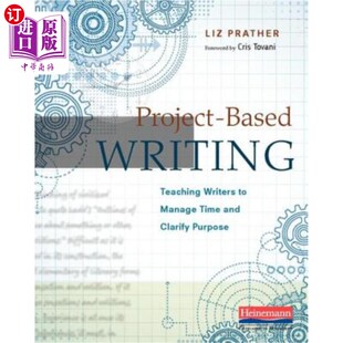 Teaching 教作家管理时间和 写作 and Based Writing Clarify Writers 基于项目 海外直订Project Manage Purpose Time
