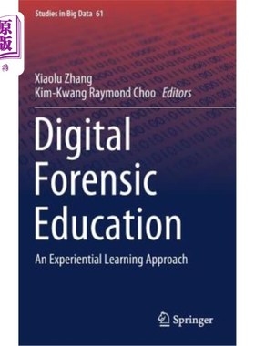 海外直订Digital Forensic Education: An Experiential Learning Approach 数字法医教育:体验式学习方法