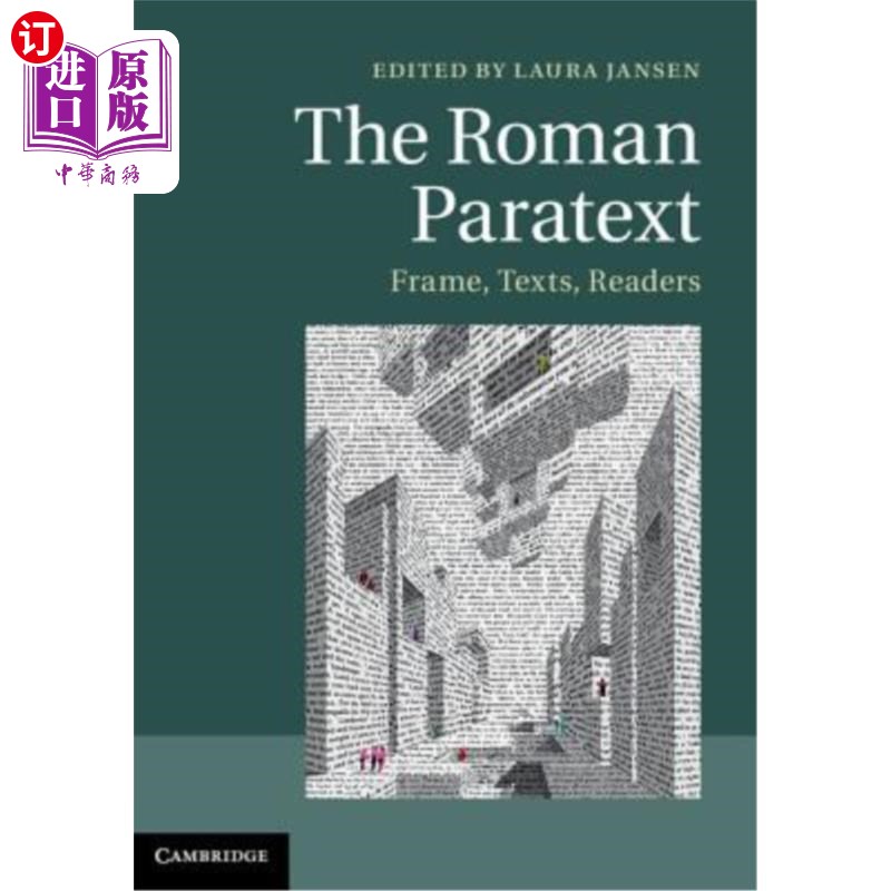海外直订The Roman Paratext: Frame, Texts, Readers 罗马文本:框架、文本、读者