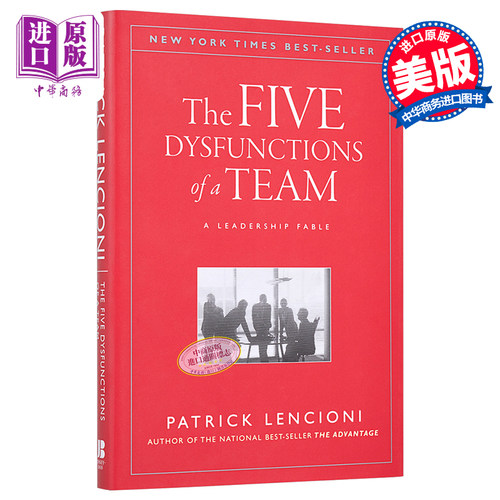 团队协作的五大障碍 英文原版 The Five Dysfunctions of a Team A Leadership Fable 领导神话 精装