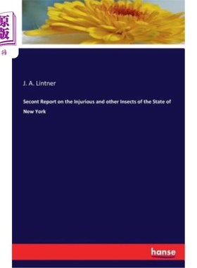 海外直订Secont Report on the Injurious and Other Insects of the State of New York 关于纽约州有害昆虫和其他昆虫的赛