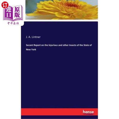 海外直订Secont Report on the Injurious and Other Insects of the State of New York 关于纽约州有害昆虫和其他昆虫的赛
