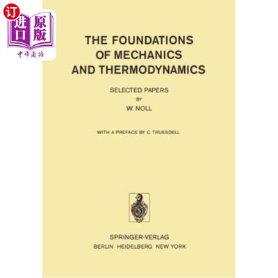 海外直订The Foundations of Mechanics and Thermodynamics: Selected Papers 力学和热力学基础：论文选集