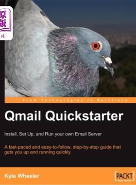 海外直订Qmail Quickstarter: Install, Set Up and Run Your Own Email Server
