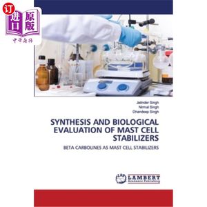 海外直订医药图书Synthesis and Biological Evaluation of Mast Cell Stabilizers肥大细胞稳定剂的合成及生物学评价