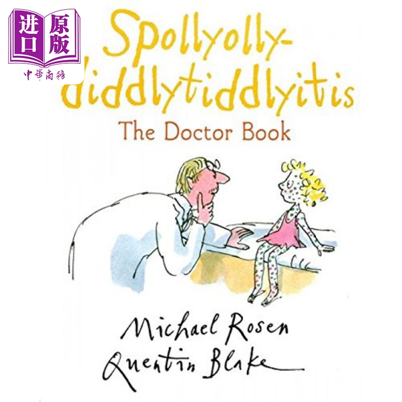 现货 Spollyolly-diddlytiddlyitis The Doctor Book 罗森爷爷 医生书 英文原版 5岁以上 儿童图画书 Michael Rosen【中商原版】