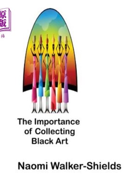 海外直订The Importance of Collecting Black Art 收藏黑色艺术的重要性