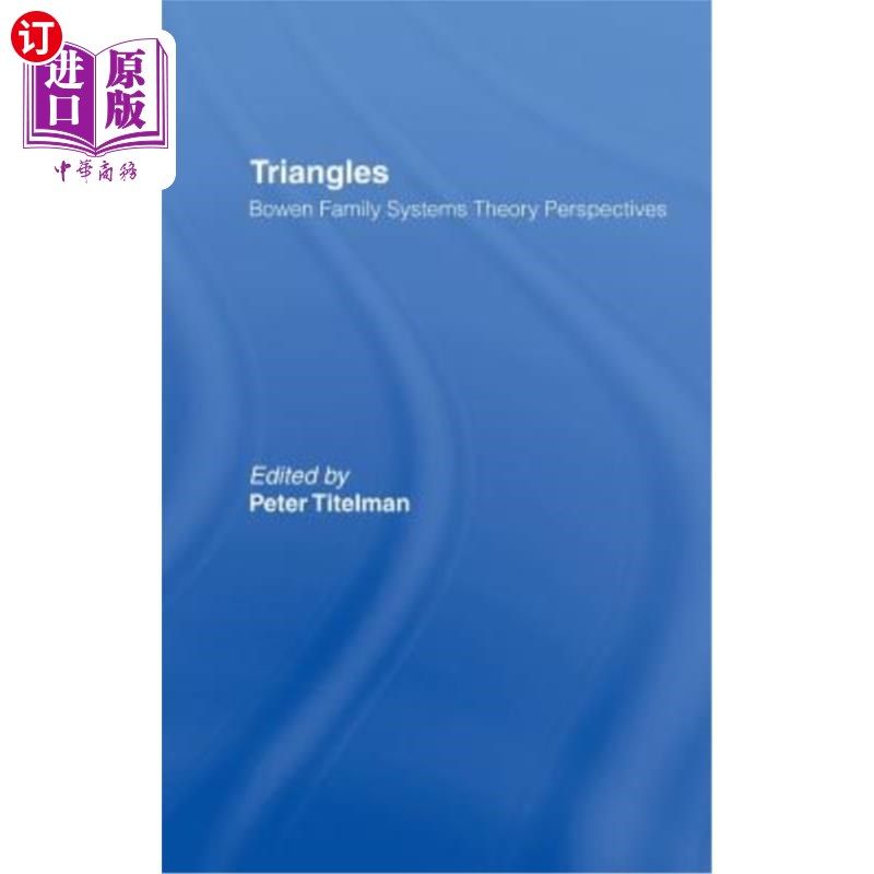 海外直订医药图书Triangles: Bowen Family Systems Theory Perspectives 三角形：伯恩家族系统理论视角