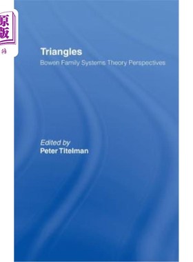 海外直订医药图书Triangles: Bowen Family Systems Theory Perspectives 三角形：伯恩家族系统理论视角