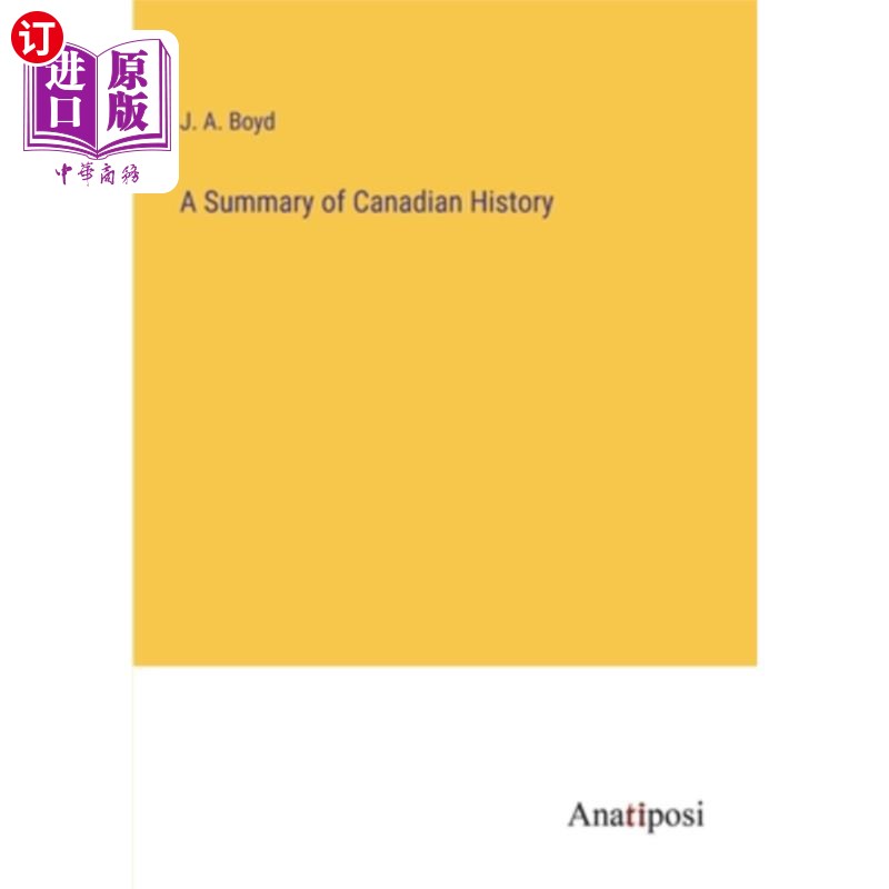 海外直订A Summary of Canadian History 加拿大历史概述
