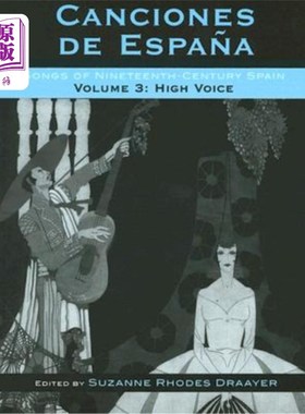 海外直订Canciones de Espa?a: Songs of Nineteenth-Century Spain, High Voice cancion里载荷适配器?a: 19世纪西班牙歌曲