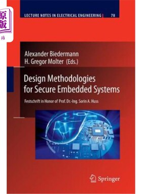 海外直订Design Methodologies for Secure Embedded Systems: Festschrift in Honor of Prof.  安全嵌入式系统的设计方法:F