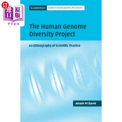 海外直订The Human Genome Diversity Project: An Ethnography of Scientific Practice 人类基因组多样性计划:科学实践的民