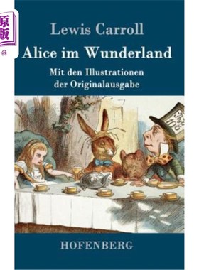 海外直订德语 Alice im Wunderland: Mit den Illustrationen der Originalausgabe von John Tenniel 艾丽丝·伊姆·温德兰