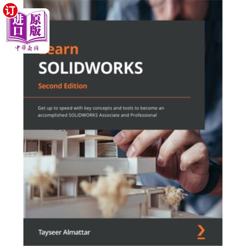海外直订Learn SOLIDWORKS 2022 - Second Edition: Get up to speed with key concepts and to 学习SOLIDWOR高性价比高么？