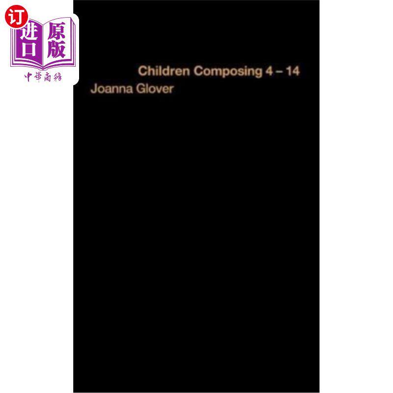 海外直订Children Composing 4-14 4-14岁儿童