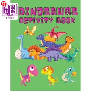 海外直订Dinosaurs Activity Book: Dinosaur Coloring Pages, Dot to Dot, Maze Book for Chil 恐龙活动书:恐龙着色页,点
