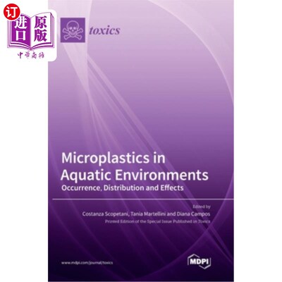 海外直订Microplastics in Aquatic Environments: Occurrence, Distribution and Effects 水环境中的微塑料:发生、分布和影