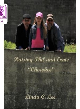 海外直订Raising Phil and Ernie Cherokee 养育菲尔和厄尼·切诺基