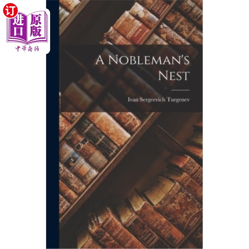 海外直订A Nobleman's Nest 贵族之巢
