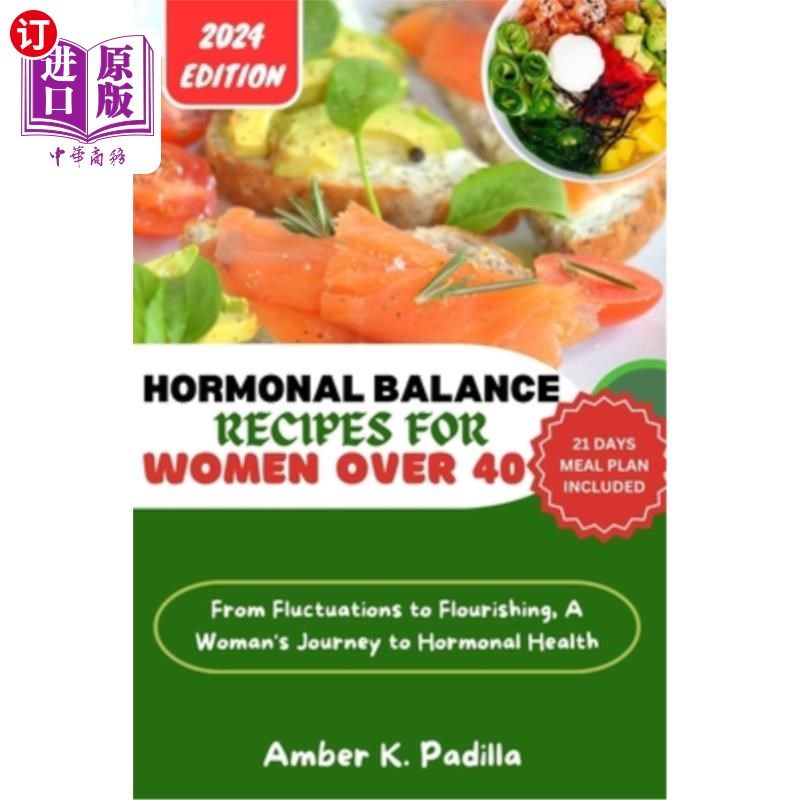 海外直订医药图书Hormonal Balance Recipes for Women Over 40: From Fluctuations to Flourishing, A  40岁以上女性荷尔蒙