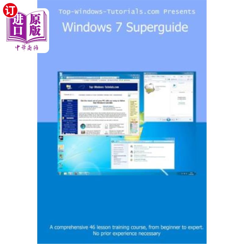 海外直订Windows 7 Superguide: Master Microsoft's newest operating system quickly and eas Windows 7