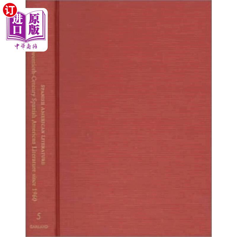 海外直订Twentieth-Century Spanish American Literature si... 1960年以来的20世纪西班牙裔美国文学