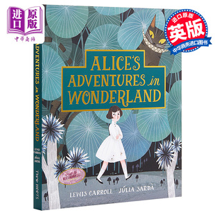 Julia Sarda爱丽斯梦游仙境 Alice's Adventures in Wonderland 精装未删节版 儿童经典童话平装英文原版小初文学【中商原版】