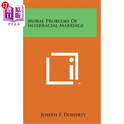 海外直订Moral Problems of Interracial Marriage 异族婚姻的道德问题