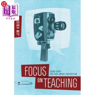 专注于教学 教学 Using High Impact for Teaching Video 使用视频进行高影响力 海外直订Focus Instruction
