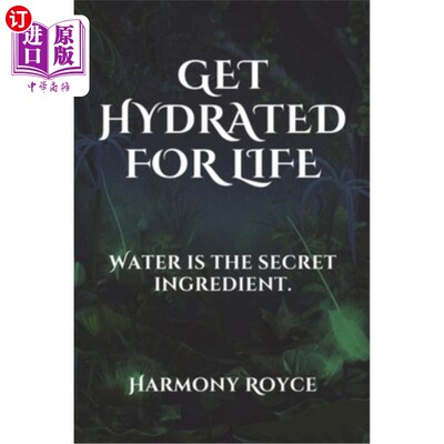 海外直订医药图书Get Hydrated for Life: Water is the secret ingredient. 为生命补水：水是秘密成分。