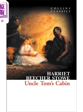 预售 柯林斯经典文学 汤姆叔叔的小屋 Collins Classics Uncle Tom S Cabin 英文原版 Harriet E B Stowe 经典文学【中商原版】