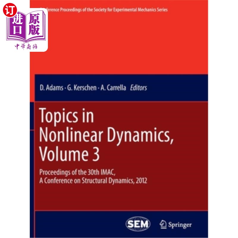 海外直订Topics in Nonlinear Dynamics, Volume 3: Proceedings of the 30th Imac, a Conferen Topics in