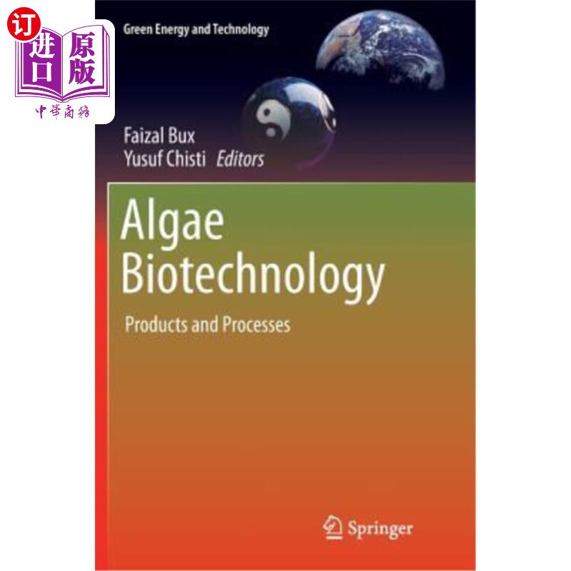 海外直订Algae Biotechnology: Products and Processes 藻类生物技术：产品和工艺