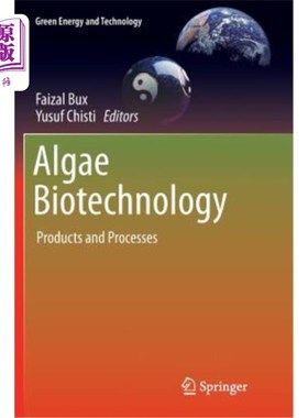海外直订Algae Biotechnology: Products and Processes 藻类生物技术：产品和工艺