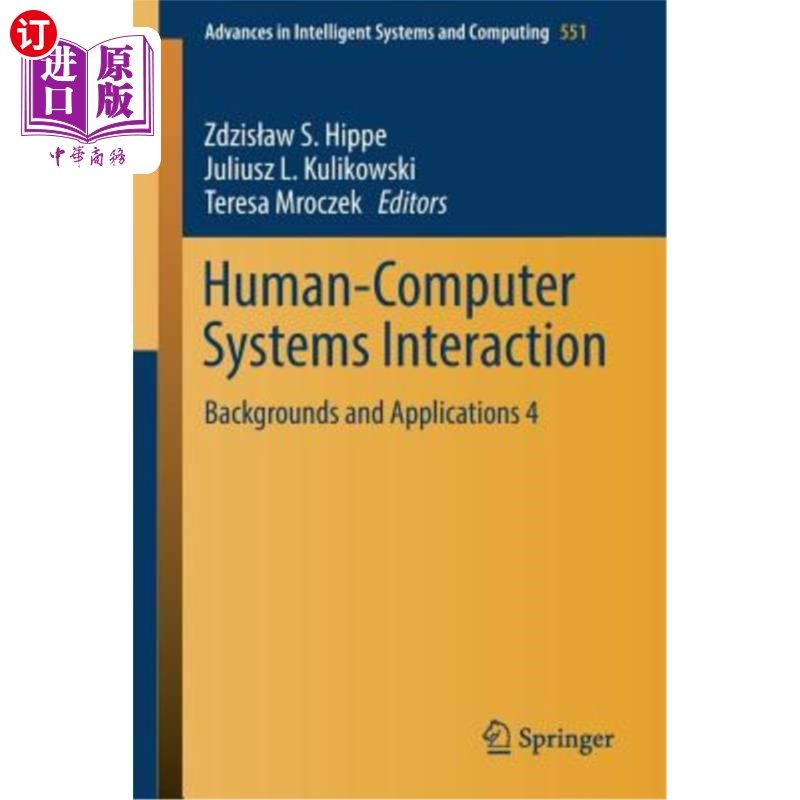 海外直订Human-Computer Systems Interaction: Backgrounds and Applications 4 人机系统交互：背景和应用4