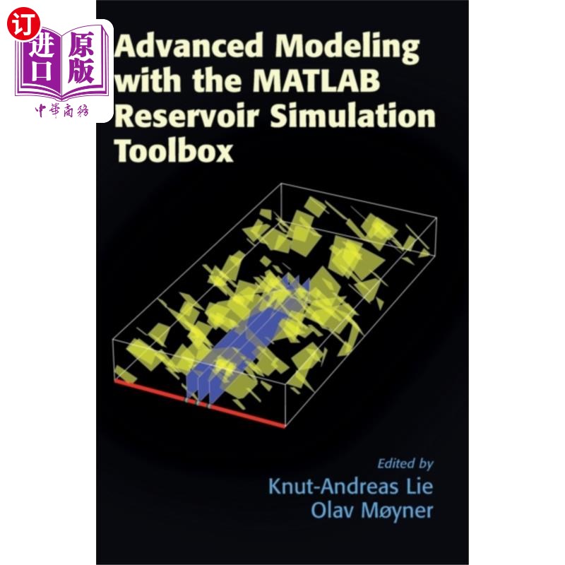 海外直订Advanced Modeling with the MATLAB Reservoir Simu... 使用MATLAB油藏模拟工具箱进行高级建模