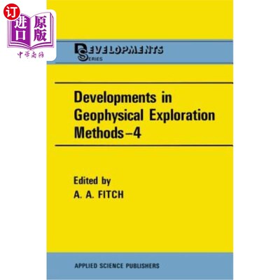 海外直订Developments in Geophysical Exploration Methods--4 地球物理勘探方法的发展——4