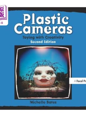 海外直订Plastic Cameras: Toying with Creativity 塑料相机:玩转创意