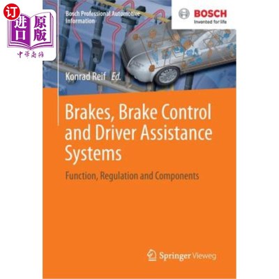 海外直订Brakes, Brake Control and Driver Assistance Systems: Function, Regulation and Co 刹车，刹车控制和驾驶员辅助