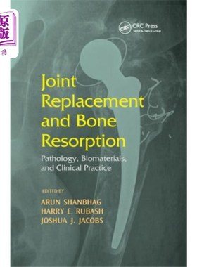 海外直订医药图书Joint Replacement and Bone Resorption 关节置换和骨吸收