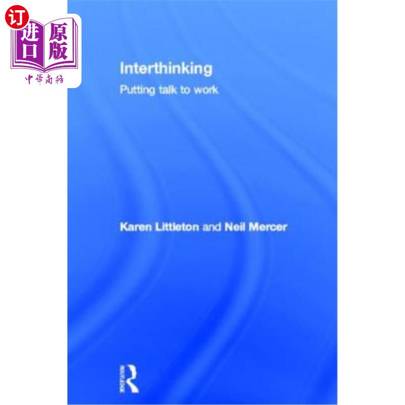 海外直订Interthinking: Putting Talk to Work 相互思考:把谈话变成工作:把谈话变成工作