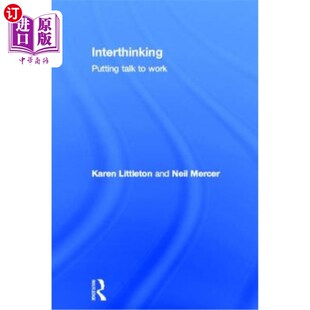 Putting 相互思考 Talk Work 把谈话变成工作 海外直订Interthinking