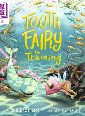 Briony May Smith Tooth Fairy in Training 牙仙的训练 精品绘本 低幼故事绘本探险历奇 英文原版 3-6岁【中商原版】